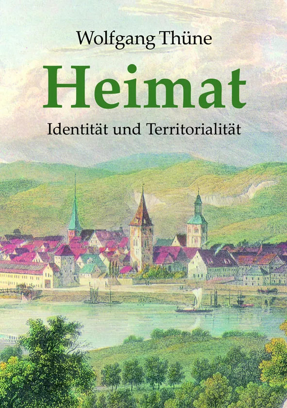 Heimat. Identität und Territorialität