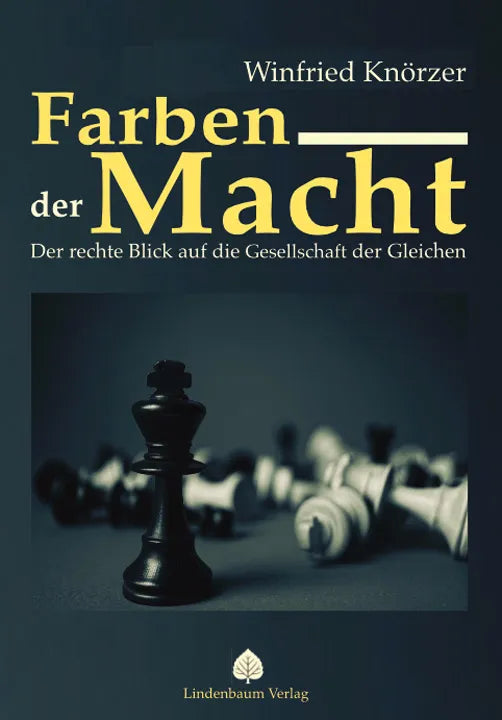 Farben der Macht. Der rechte Blick auf die Gesellschaft der Gleichen