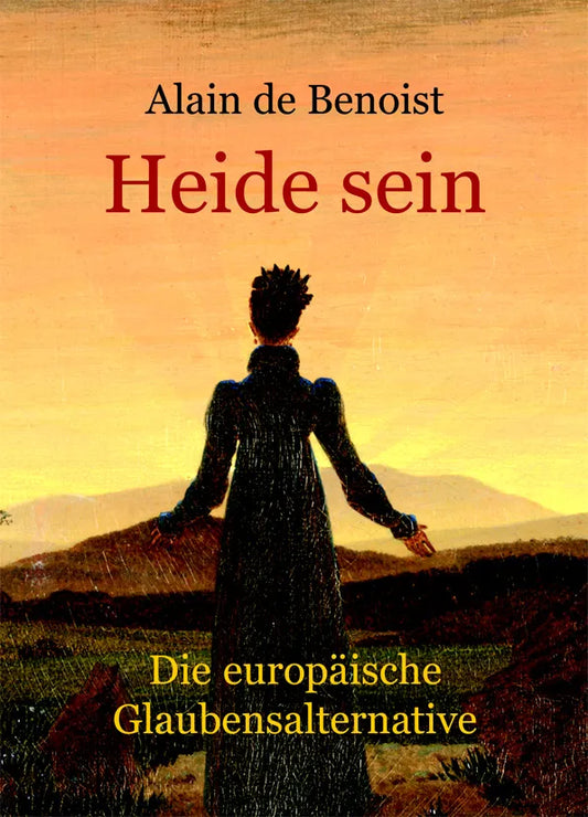 Heide sein. Eine europäische Glaubensalternative