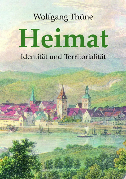 Heimat. Identität und Territorialität