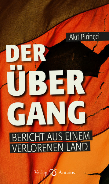 Der Übergang. Bericht aus einem verlorenen Land