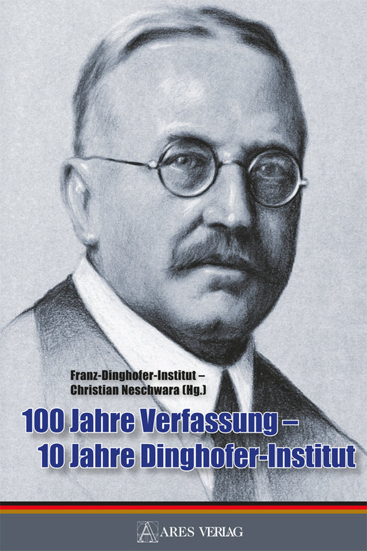 100 Jahre Verfassung - 10 Jahre Dinghofer-Institut